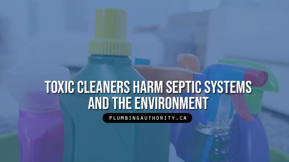 Toxic-cleaners-harm-septic-systems-and-the-environment