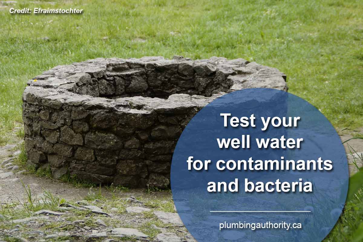 Test your well water for contaminants and bacteria
