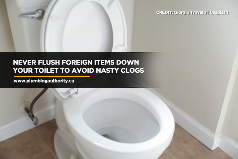 Never flush foreign items