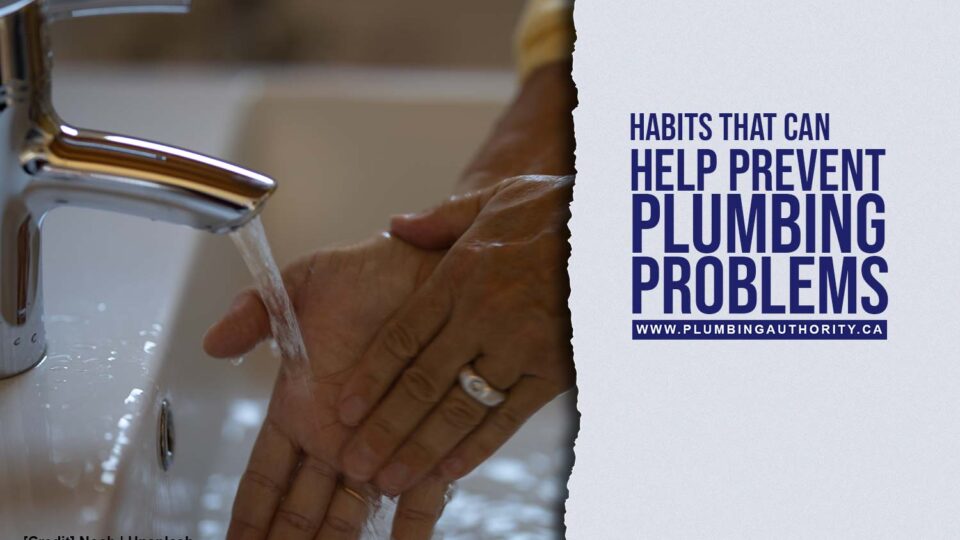 Habits-That-Can-Help-Prevent-Plumbing-Problems
