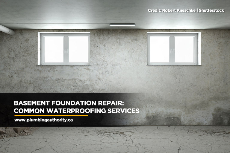 Basement Foundation Repair: Common Waterproofing Services