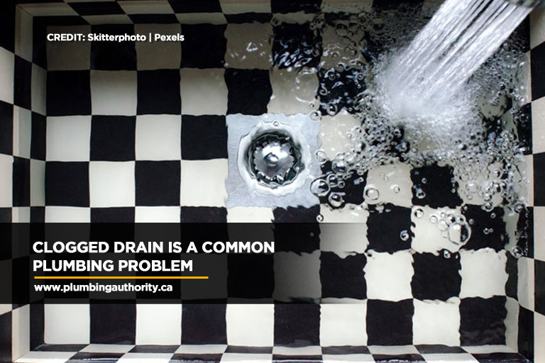 Clogged drain is a common plumbing problem