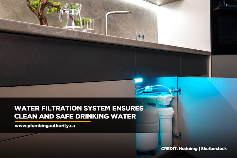 Water filtration system ensures clean and safe drinking water