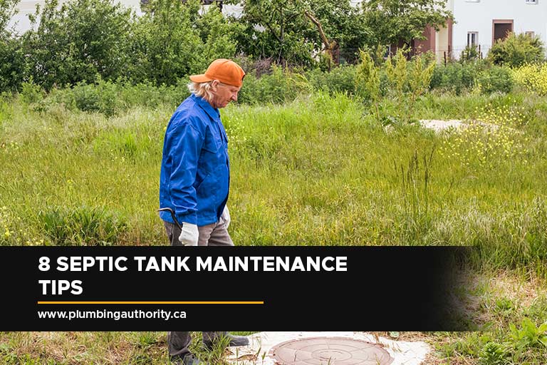 8 Septic Tank Maintenance Tips