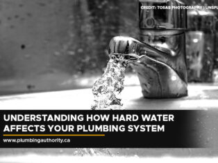 Understanding How Hard Water Affects Your Plumbing System