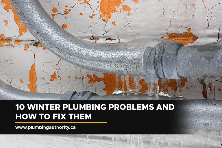 10 Winter Plumbing Problems and How to Fix Them