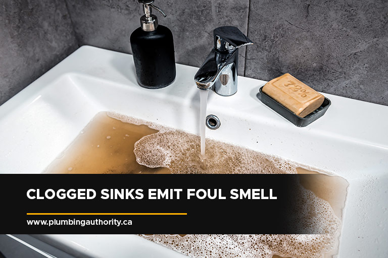 Clogged sinks emit foul smell