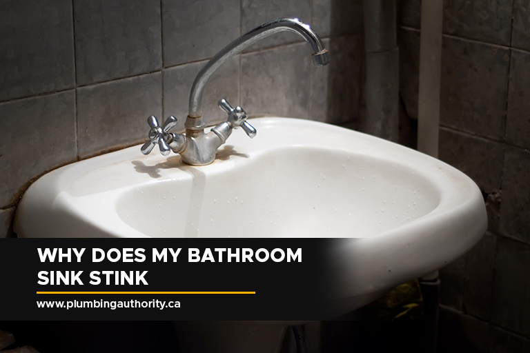 Why Does My Bathroom Sink Stink