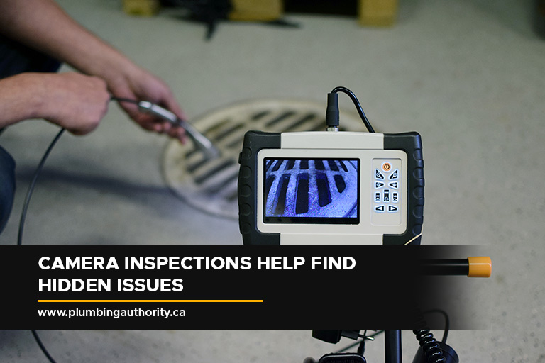 Camera inspections help find hidden issues