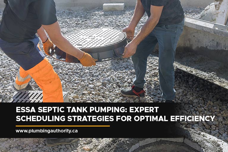 Essa Septic Tank Pumping Expert Scheduling Strategies for Optimal Efficiency