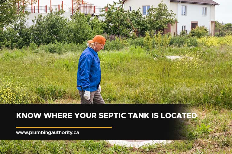 Know where your septic tank is located