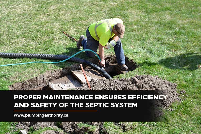 Proper maintenance ensures efficiency and safety of the septic system